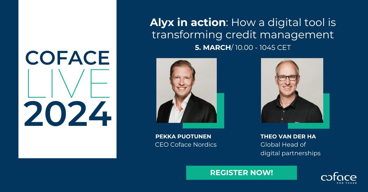 Coface Live 2024 - Alyx in action: How a digital tool is transforming credit management, on March 5th from 10:00 AM. With the presence of Pekka Puotunen, CEO Coface Nordics, and Theo Van Der Ha, Global Head of digital partnerships.
